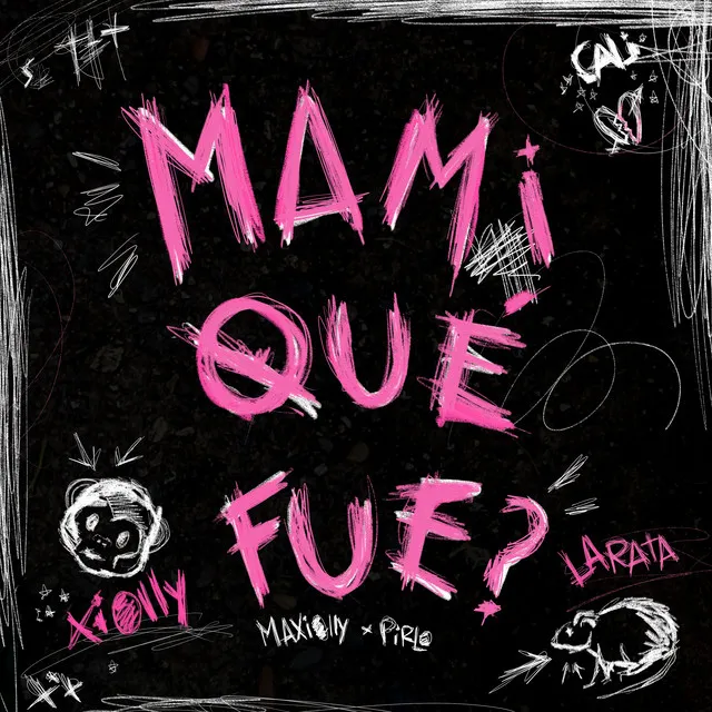 MAMi QUÉ FUE?