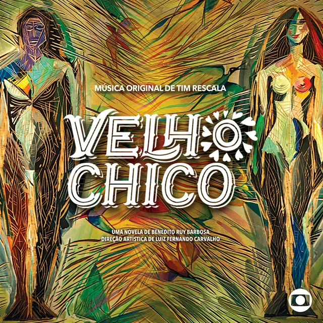 Velho Chico (Música Original de Tim Rescala)