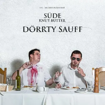 Dörrty Sauff by Süde