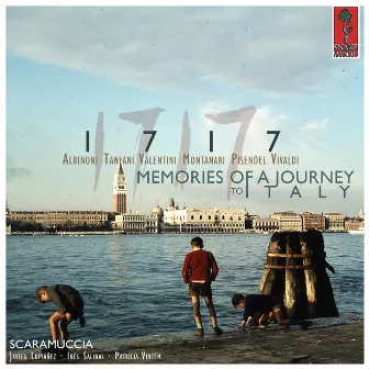 1717. Memories of a Journey to Italy by Scaramuccia