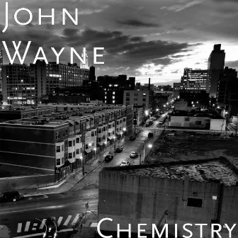 Chemistry by John Wayne