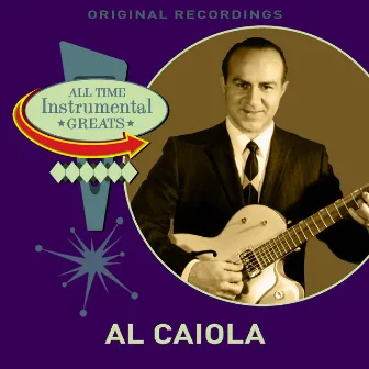 All Time Instrumental Greats by Al Caiola