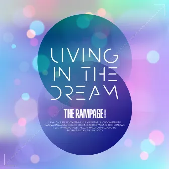 LIVING IN THE DREAM by THE RAMPAGE from EXILE TRIBE