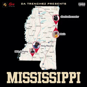 Mississippi by Dbankzzthecreator