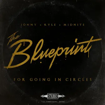 The Blueprint for Going in Circles by Jonny Craig