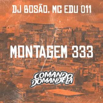 MONTAGEM 333 by DJ BOSÃO