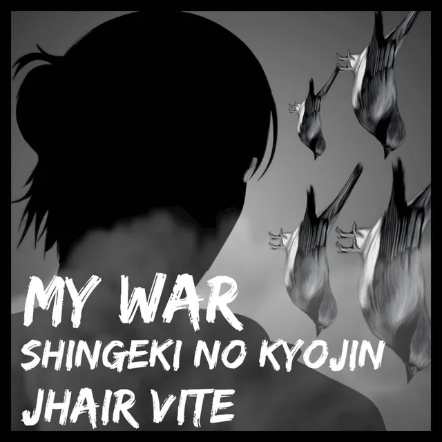 My War ("From Shingeki No Kyojin")