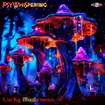 Lucky Mushrooms by Psywhispering