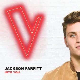 Into You (The Voice Australia 2018 Performance / Live) by Jackson Parfitt