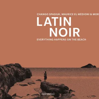 Latin Noir by Chango Spasiuk