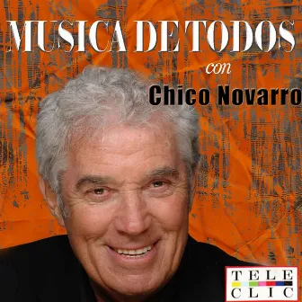 Musica de Todos Chico Novarro by Chico Novarro