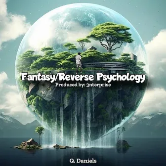 Fantasy/Reverse Psychology by Q. Daniels