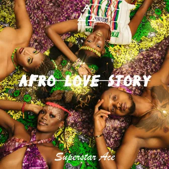 Afro Love Story by Superstar Ace