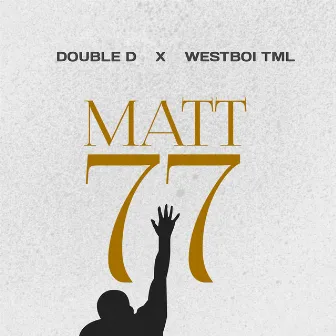 Matt 77 by Double D