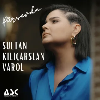 Pürsevda by Sultan Kılıçarslan Varol