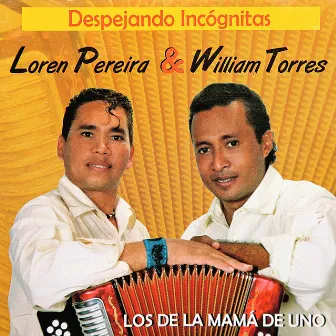 Despejando Incógnita (Los De La Mamá De Uno) by William Torres