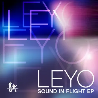 Sound In Flight EP by LEYO