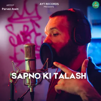 Sapno Ki Talash by AYT RECORDS