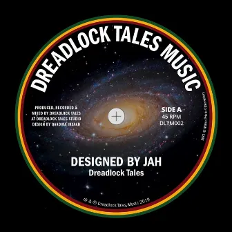 Designed by Jah by Dreadlock Tales