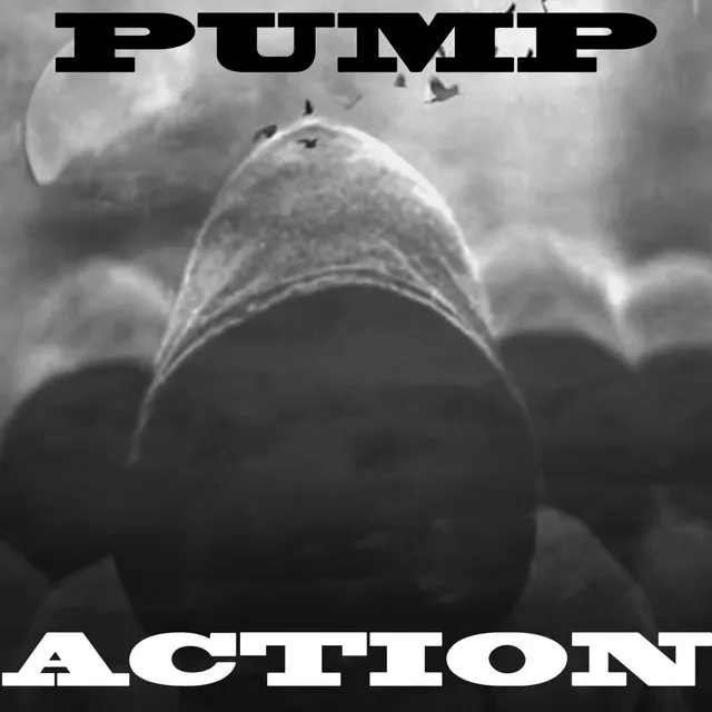 Pump Action