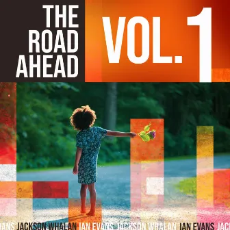 The Road Ahead, Vol. 1 by Ian Evans