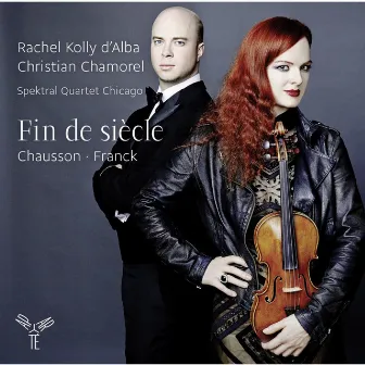 Franck & Chausson: Fin de siècle by Rachel Kolly d'Alba