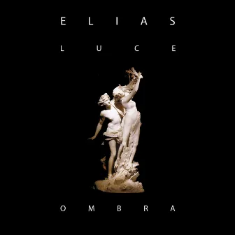 Luce E Ombra by Elias