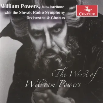 The Worst of William Powers by William Powers