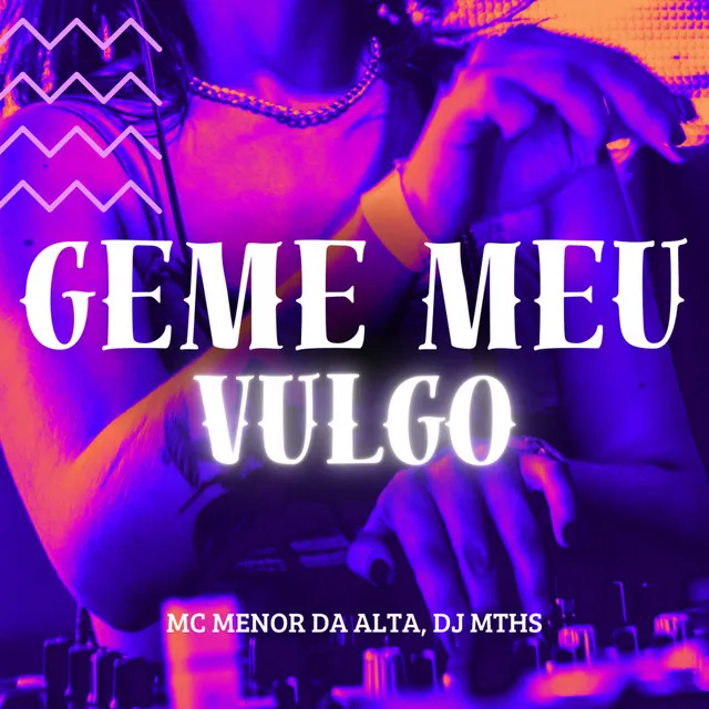 Geme Meu Vulgo