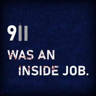 9/11 WAS AN INSIDE JOB by b2rk