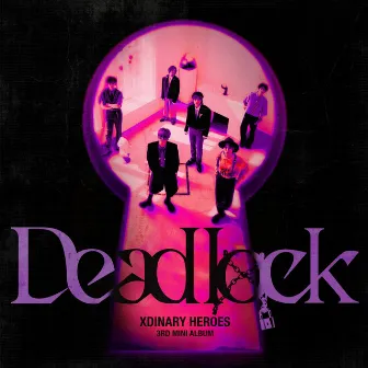 Deadlock by Xdinary Heroes