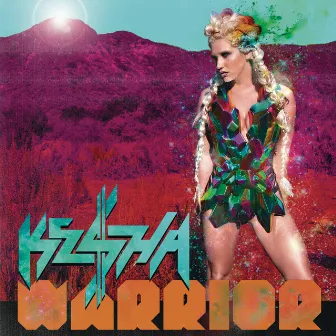 Warrior (Expanded Edition) by Kesha