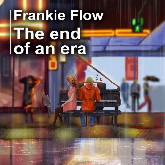 The End of an Era by Frankie Flow