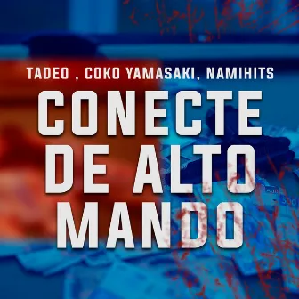 Conecte de Alto Mando by Tadeo