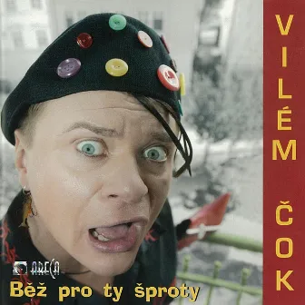 Běž Pro Ty Šproty by Vilém Čok