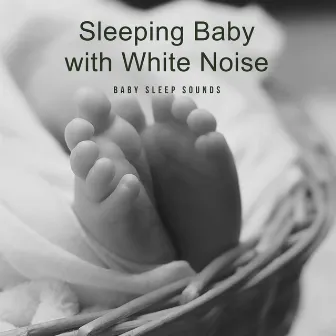 Sleeping Baby with White Noise by Baby Sleep Sounds