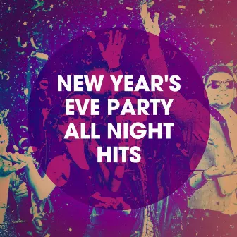 New Year's Eve Party All Night Hits by Unknown Artist