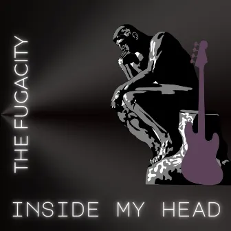 Inside My Head by The Fugacity