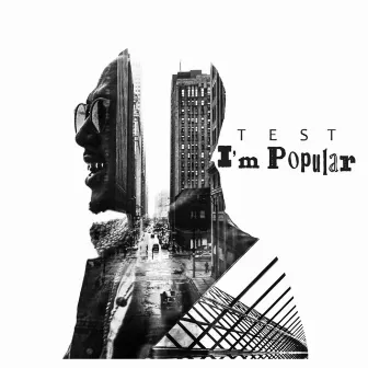 I'm Popular by Test