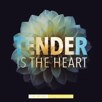 Tender Is the Heart by TMS Songs