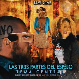 Las Tr3s Partes Del Espejo - Tema Central (Banda Sonora Original de la película Las Tr3s Partes Del Espejo) by Leví Star