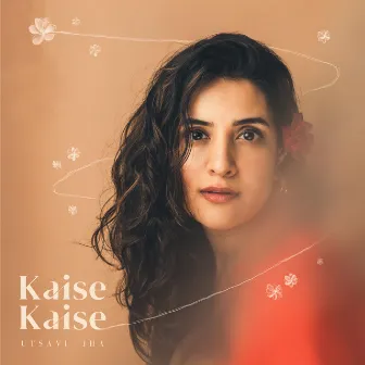 Kaise Kaise by Utsavi Jha