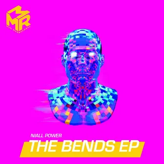 The Bends EP by Niall Power