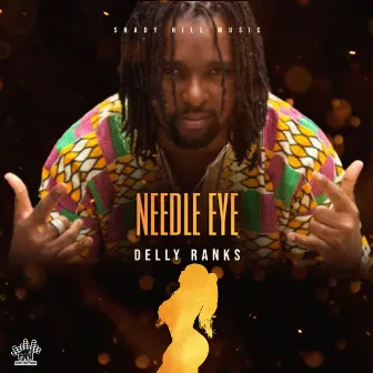 Needle Eye by Delly Ranks