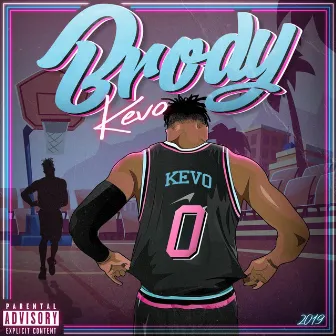 Brody by Big Kevo