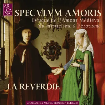 Speculum Amoris by Reverdie, La