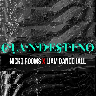 Clandestino by Liam Dancehall