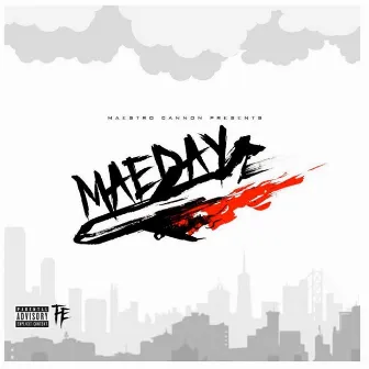 MaeDay by Maestro Cannon