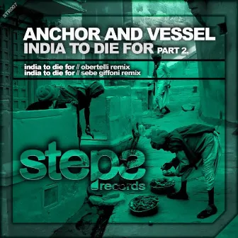 India To Die For, Pt. 2 by Anchor And Vessel