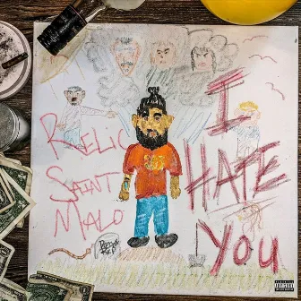 I Hate You by Relic Saint Malo